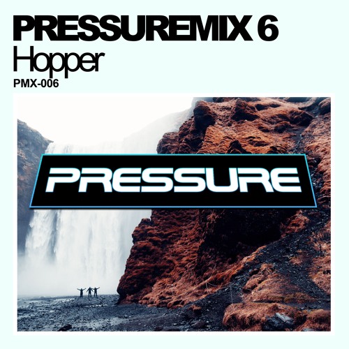 Pressure Mix 6 | DJ HOPPER