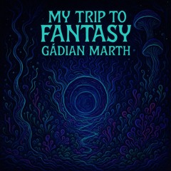 My trip to fantasy