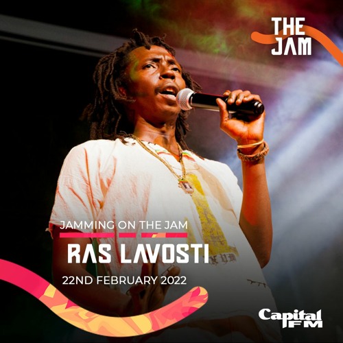 Stream CATCH UP RADIO: # 22ND FEB 2022 JAMMING ON THE JAM - RAS LAVOSTI by  Capital FM | Listen online for free on SoundCloud
