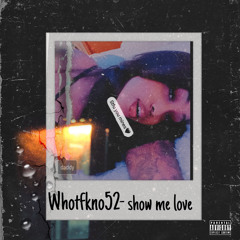 Show me love