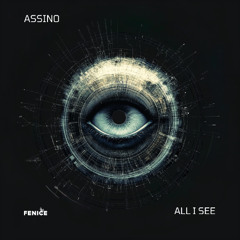 Assino - All I See
