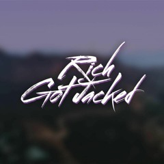 Rich Got Jacked Limited
