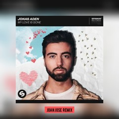Jonas Aden - My Love Is Gone [Joan Jose Remix]