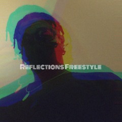 Reflections Freestyle