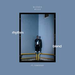 Blends #020 | ft. Yungeasy