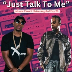 Just Talk To Me (feat. Brian Angel of Day 26)
