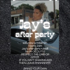 JAYS AFTER PARTY playlist