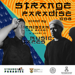 Guest mix on Strange Paradise 008(May Edition)Hosted by @emistamofficial