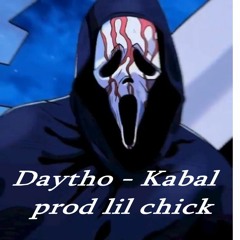 Daytho - Kabal (prod.lil chick)