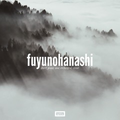 Fuyunohanashi (from GIVEN) — Short piano & orchestral cover