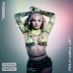 Let Them Know (Monki Remix)
