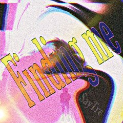 FINDING ME