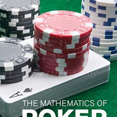 [Free] EPUB 📭 The Mathematics of Poker by  Bill Chen &  Jerrod Ankenman [EPUB KINDLE