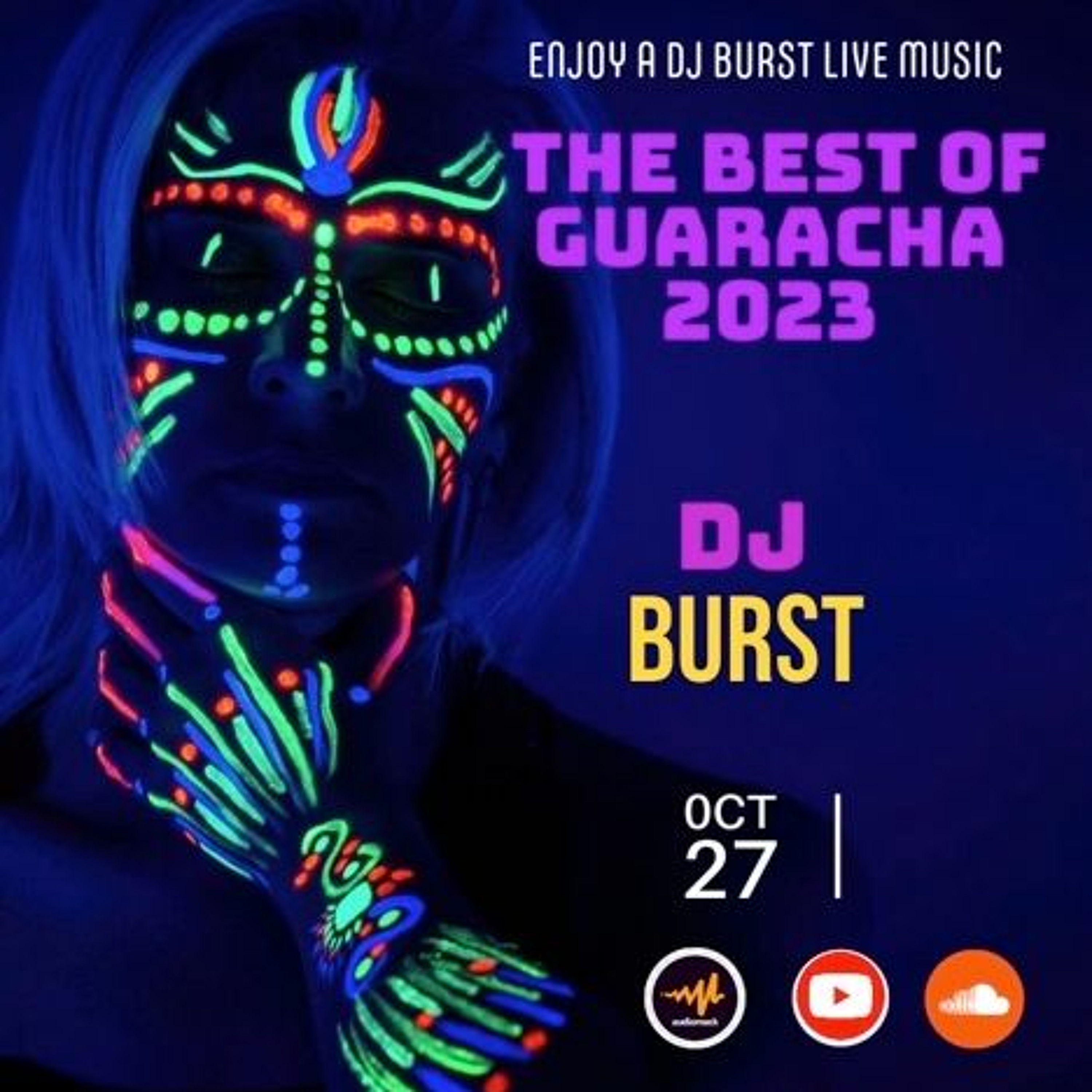 Dj Burst CLUB MIX THE BEST OF GUARACHA Oct 27_ 2023