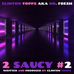 2 Saucy #2