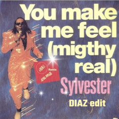 Sylvester - You Make Me Feel ( DIAZ Edit )