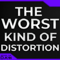 90 | Distortions That Destroy Music Careers