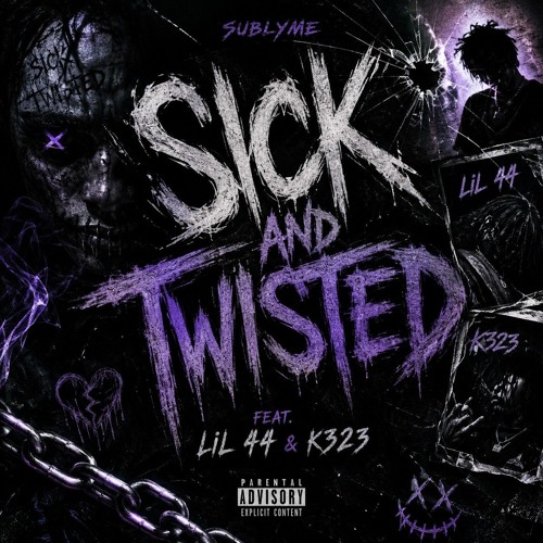 Sick And Twisted (Alternate Version) feat. Lil 44 & K323