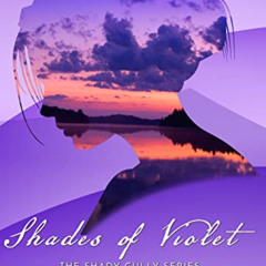 [ACCESS] KINDLE 📖 Shades of Violet (The Shady Gully Series Book 3) by  Hallie  Lee [