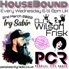 HouseBound - 2nd March 2022 .. Ft. Iry Sabir