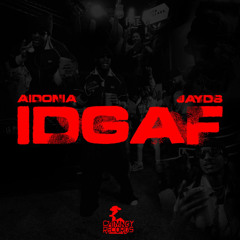 Aidonia n Jayds - IDGAF