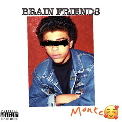 Brain Friendz (prod.grayskies)