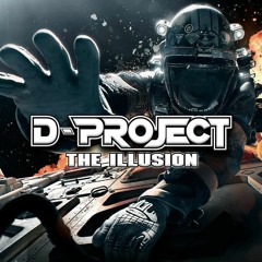 D-PROJECT THE ILLUSION