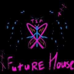 TIA FUTURE HOUSE - mixed by yvonderkid with love x