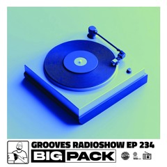 Big Pack presents Grooves Radioshow 234