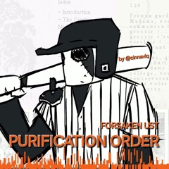 PURIFICATION ORDER | Homerunner slasher theme (UST)