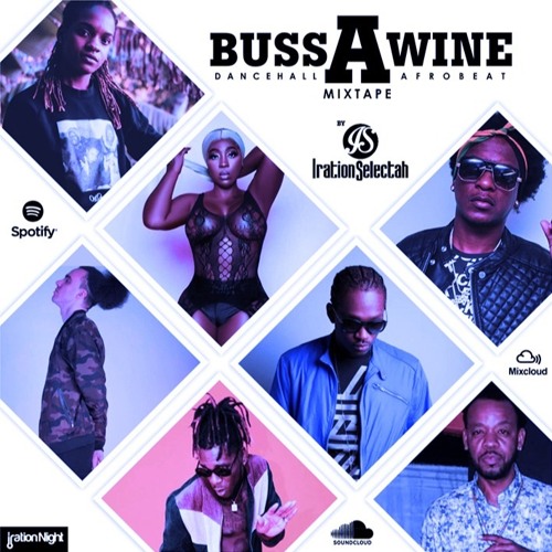 Buss A Wine Mixtape  Afro- Dancehall 2020 by Iration Selectah