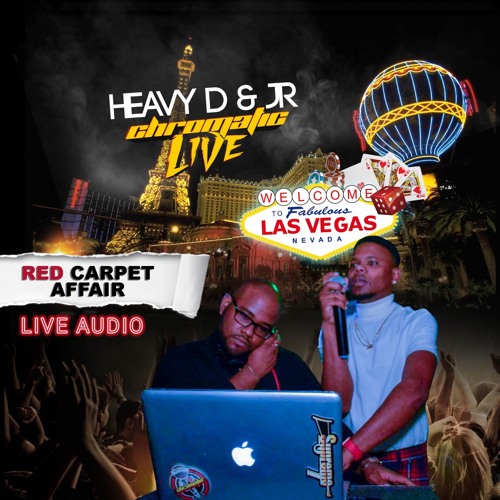 HEAVY D & JR (CHROMATIC LIVE) IN LAS VEGAS - RED CARPET AFFAIR LIVE AUDIO - 2020