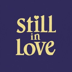 Still In Love