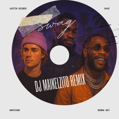 Justin Bieber, Burna Boy, Dave - Swag  (Dj Maikelzito Remix)