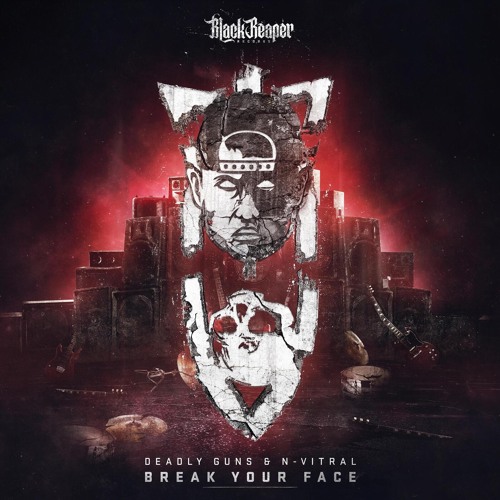 N-Vitral x Deadly Guns - Break Your Face