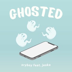 ghosted