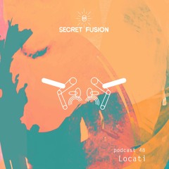Secret Fusion Podcast Nr.: 48 - Locati
