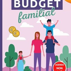 Télécharger le PDF planificateur budget familial: agenda budget mensuel NON DATÉ pour gérer les