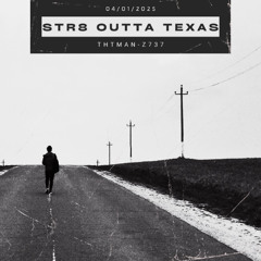 Str8 Outta Texas