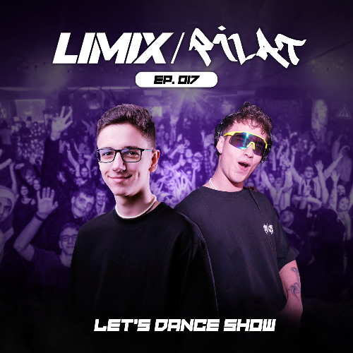 Stream LET'S DANCE #017 - Guest Mix by Pilat by DJ LiMix | Listen