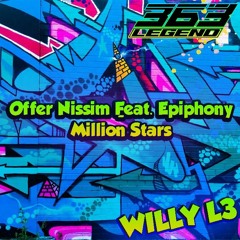 Offer Nissim Ft. Epiphony & Elisete - Million Stars (WillyL3 X Dad363 Remix)