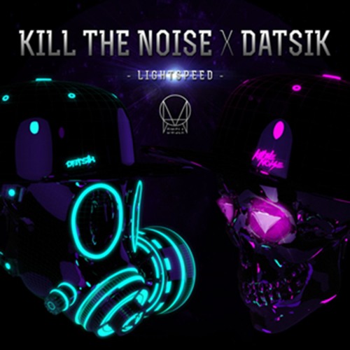 lightspeed kill the noise datsik