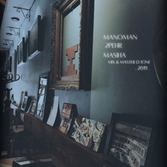 ManoMan / 2pehr / Masiha (mixed by D-TONE )