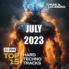 DI.FM Top 15 Hard Techno Tracks July 2023 *PetDuo, Niereich, WarinD and more*
