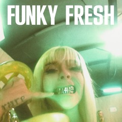 Funky Fresh