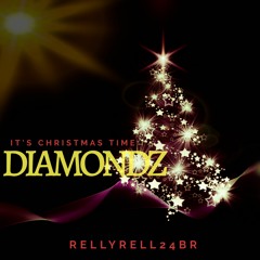 IT'S Christmas Time Diamondz