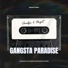 Gangsta Paradise - HayaT & Vandija Remix