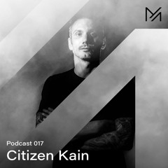 Citizen Kain || Podcast Series 017