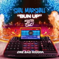 Shal Marshall - Bun Up (Selector Fox 4.0 Hype Intro)