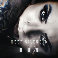 Deep Silencio - Run